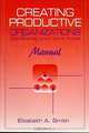 Creating Productive Organizations: Developing Your Work Force, Elizabeth A. Smith 