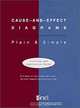 Cause-and-Effect Diagrams: Plain & Simple (Learning and Application Guide, 3 Templates, and Quick Reminder), Kevin Kelleher 