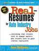Real-Resumes for Auto Industry Jobs: Including Real Resumes Used to Change Careers and Resumes Used to Gain Federal Employment (Real-Resumes Series), Anne McKinney 