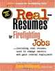 Real-Resumes for Firefighting Jobs: Including real resumes used to change careeres and gain Federal Employment (Real-Resumes Series), 