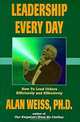 Leadership Every Day (Professional Development Series), Alan Weiss 