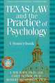 Texas Law and the Practice of Psychology: A Sourcebook, J. Ray Hays, Emily Sutter, Robert McPherson 