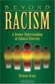 Beyond Racism: A Deeper Understanding Of Cultural Diversity, Verlene Grant 