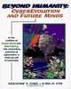 Beyond Humanity: Cyberevolution and Future Minds, Gregory S. Paul, Earl Cox 