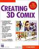 Creating 3D COMIX (With CD-ROM), R. Shamms Mortier 