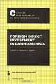 Foreign Direct Investment in Latin America, Manuel R. Agosin, Centers for Research in Applied Economics 