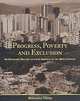 Progress, Poverty and Exclusion: An Economic History of Latin America in the Twentieth Century, Rosemary Thorp 