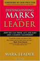 Distinguishing Marks Of A Leader: How You Can Think, Act, And Earn Like A Leading Salesperson, Mark Leader 