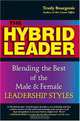 The Hybrid Leader: Blending the Best of the Male & Female Leadership Styles, Trudy Bourgeois 