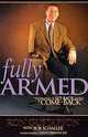 Fully Armed, Bob Schaller, Ron Gustafson 