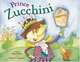 Prince Zucchini, Neil Philip 