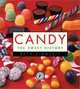 Candy: The Sweet History, Beth Kimmerle 
