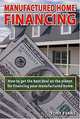 Manufactured Home Financing: How to Get the Best Deal on the Planet for Financing Your Manufactured Home, Tony Evans 