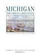 Michigan, the Great Lakes State: An Illustrated History, George S. May 