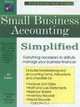 Small Business Accounting Simplified, 4th Edition (Small Business Made Simple), Daniel Sitarz 