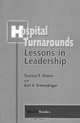 Hospital Turnarounds: Lessons in Leadership, Terence F. Moore, Earl A. Simendinger 