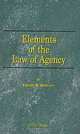 Elements of the Law of Agency, Ernest W. Huffcut 