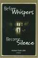 Before Whispers Become Silence, Andrew Clyde Little 