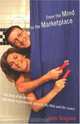 From the Mind to the Marketplace: The Story of an Inventor, the Home Improvement Industry, His Wife and Her Lovers, Jayne Seagrave 