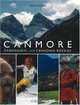 Canmore, Kananaskis, and the Canadian Rockies, Pam Doyle 