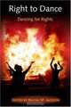 Right To Dance: dancing For Rights, 