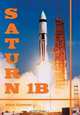 Saturn IB: The Complete Manufacturing and Test Records (Apogee Books Space Series), Alan Lawrie 