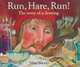 Run, Hare, Run!: The Story of a Drawing, John Winch 