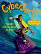 Cybersurfer: The Owl Internet Guide for Kids, Nyla Ahmad, Martha Newbigging, Keltie Thomas 