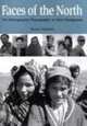 Faces Of The North: The Ethnographic Photography Of John Honigmann, Bryan Cummins 