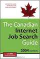 The Canadian Internet Job Search Guide, 2004 Edition, Sentor Media Inc. 