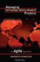 Managing Offshore Development Projects: An Agile Approach, Venkatesh Upadrista 