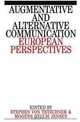 Augumentative and Alternative Communication: European Perspectives (Exc Business And Economy (Whurr)), Stephen von Tetzchner, Mogens Jensen 