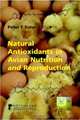 Natural Antioxidants in Avian Nutrition and Reproduction, Surai 