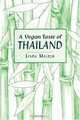 A Vegan Taste of Thailand (Vegan Cookbooks), Linda Majzlik 