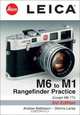 Leica M6 to M1: Rangefinder Practice, Andrew Matheson 
