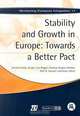 Stability and Growth in Europe: Towards a Better Pact (Monitoring European Integration, No. 13), Antonio Fatas, Jurgen Von Hagen, Andrew Hughes Hallett, Anne Sibert, Rolf R. Strauch 