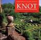 Knot Gardens and Parterres, Robin Whalley 