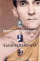 Precious Teachers: Indian Memoirs of an English Buddhist, Sangharakshita 