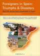 Foreigners in Spain : Triumphs & Disasters, Graeme Chesters 