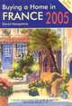Buying a Home in France 2005, 5th Edition : A Survival Handbook, David Hamsphire 