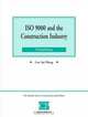 Iso 9000 and the Construction Industry, Low Pheng 
