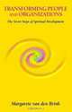Transforming People And Organizations: The Seven Steps Of Spiritual Development, Margarete Van Den Brink 