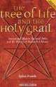 Tree of Life and The Holy Grail: Ancient and Modern Spiritual Paths and the Mystery of Rennes-le-chateau, Sylvia Franke 
