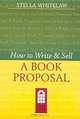 How to Write and Sell a Book Proposal, Stella Whitelaw 