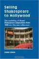Selling Shakespeare to Hollywood: The Marketing of Filmed Shakespeare Adaptations from 1989 into the New Millennium, Emma French 