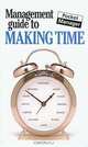 The Management Guide to Making Time: The Pocket Manager, Kate Keenan 