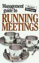 The Management Guide to Running Meetings: The Pocket Manager, Kate Keenan 
