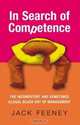 In Search Of Competence:The incompetent and sometimes illegal Black art of Management, Jack Feeney 