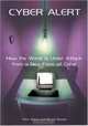 Cyber Alert : How the World Is Under Attack from a New Form of Crime, Peter Warren 