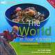 World in Your Kitchen: Vegetarian Recipes from Africa, Asia And Latin America for Western Kitchens, Troth Wells 